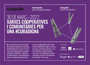 Xarxes cooperatives i comunitàries per una cura digna @ Coòpolis