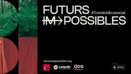 Futurs (im)possibles: avancem juntes cap a la transició ecosocial