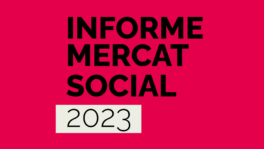 L'ecologia centra l'informe del Mercat Social 2023